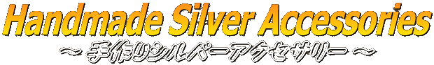 Hand Made Silver Accessories